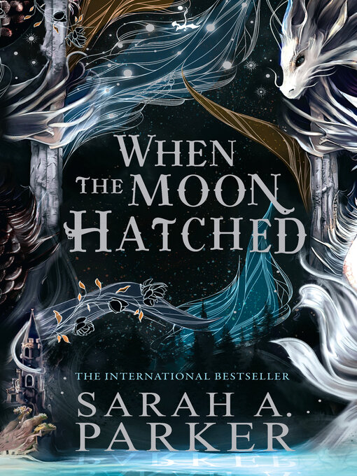 Title details for When the Moon Hatched by Sarah A. Parker - Wait list